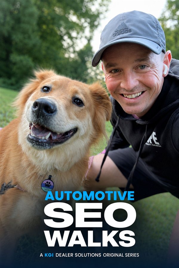 Automotive SEO Walks poster: Matt Kelley and his dog, a KGI Dealer Solutions original series